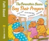 The Berenstain Bears Say Their Prayers (Berenstain Bears/Living Lights)