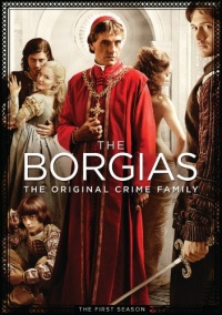 The Borgias: The First Season