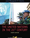 The United Nations in the 21st Century (Dilemmas in World Politics)