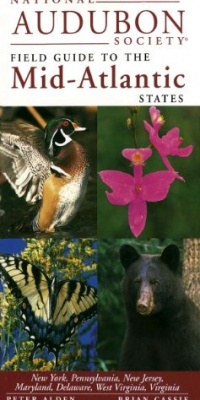 National Audubon Society Regional Guide to the Mid-Atlantic States (National Audubon Society Field Guide to the Mid-Atlantic States)