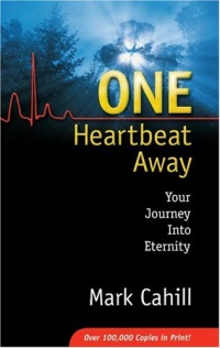 One Heartbeat Away: Your Journey into Eternity