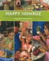 Happy Nowruz: Cooking with Children to Celebrate the Persian New Year