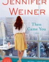 Then Came You: A Novel