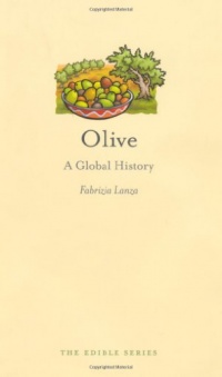 Olive: A Global History (Reaktion Books - Edible)