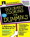 Gourmet Cooking for Dummies