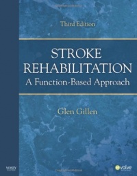 Stroke Rehabilitation: A Function-Based Approach, 3e