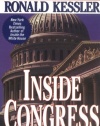 Inside Congress: The Shocking Scandals, Corruption, and Abuse of Power Behind the Scenes on Capitol Hill