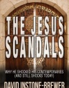 The Jesus Scandals: Why He Shocked His Contemporaries (and Still Shocks Today)