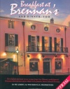 Breakfast At Brennan's And Dinner, Too: The original and most recent recipes from New Orleans' world-famous Brennan's Restaurant and a tribute to its founder, Owen Edward Brennan