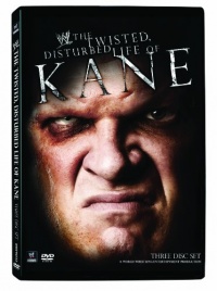 WWE: The Twisted, Disturbed Life of Kane