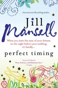 Perfect Timing: When you meet the man of your dreams on the night before your wedding, it's hardly...