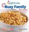 Kraft Foods Busy Family Recipes