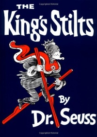 The King's Stilts (Classic Seuss)