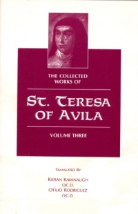 The Collected Works of St. Teresa of Avila, Vol 3