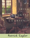 An Irish Country Courtship: A Novel (Irish Country Books)