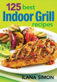 125 Best Indoor Grill Recipes