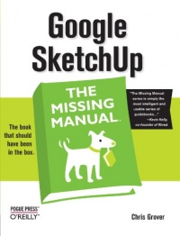 Google SketchUp: The Missing Manual