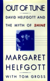 Out of Tune: David Helfgott and the Myth of Shine