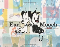 Earl & Mooch: A Mutts Treasury