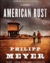 American Rust: A Novel (Random House Reader's Circle)