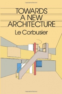 Towards a New Architecture (Dover Architecture)