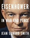 Eisenhower in War and Peace