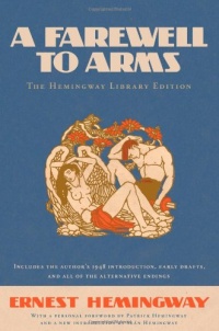 A Farewell to Arms: The Hemingway Library Edition