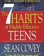 The 7 Habits of Highly Effective Teens: The Ultimate Teenage Success Guide