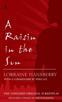 A Raisin in the Sun: The Unfilmed Original Screenplay