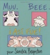 Muu. Beee. ¡Así fue! / Moo, Baa, La La La, Spanish Edition