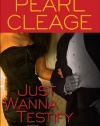 Just Wanna Testify: A Novel