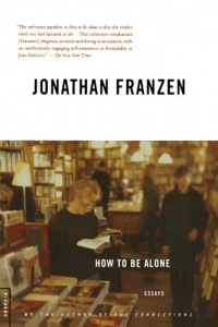 How to Be Alone: Essays