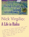 Nick Virgilio:A Life in Haiku