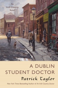 A Dublin Student Doctor: An Irish Country Novel