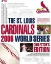 The St. Louis Cardinals 2006 World Series Collector's Edition