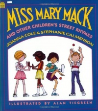 Miss Mary Mack and Other Children's Street Rhymes