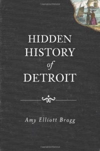 Hidden History of Detroit