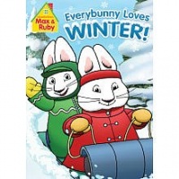 Max & Ruby: Everybunny Loves Winter