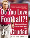 Do You Love Football?!: Winning with Heart, Passion, and Not Much Sleep