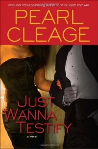 Just Wanna Testify: A Novel