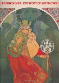 Alphonse Mucha: The Spirit of Art Nouveau