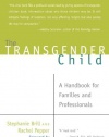 The Transgender Child: A Handbook for Families and Professionals