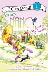 Fancy Nancy: Just My Luck! (I Can Read Book 1)