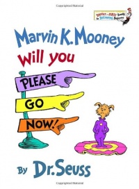 Marvin K. Mooney Will You Please Go Now!  (Bright and Early Books for Beginning Beginners)