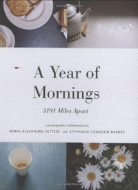 A Year of Mornings: 3191 Miles Apart