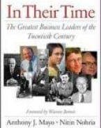 In Their Time: The Greatest Business Leaders Of The Twentieth Century