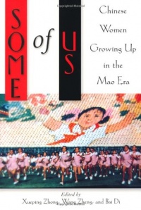 Some of Us: Chinese Women Growing Up in the Mao Era