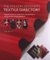 The Fashion Designer's Textile Directory: A Guide to Fabrics' Properties, Characteristics, and Garment-Design Potential