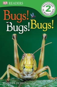 DK Readers: Bugs Bugs Bugs!