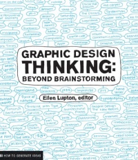 Graphic Design Thinking (Design Briefs)